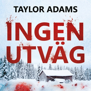 Ingen utväg (ljudbok) av Taylor Adams