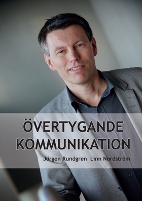 Övertygande kommunikation (e-bok) av Jörgen Run