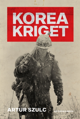 Koreakriget (e-bok) av Artur Szulc