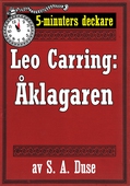 5-minuters deckare. Leo Carring: Åklagaren. En brottmålshistoria. Återutgivning av text från 1919