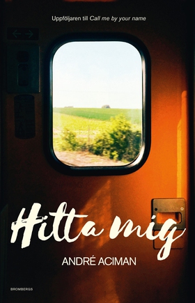 Hitta mig (e-bok) av André Aciman