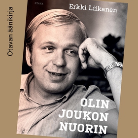 Olin joukon nuorin (ljudbok) av Erkki Liikanen