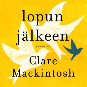 Lopun jälkeen (ljudbok) av Clare Mackintosh