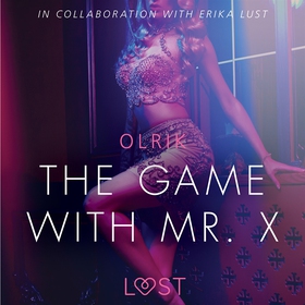 The Game with Mr. X - Sexy erotica (ljudbok) av