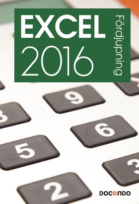 Excel 2016 Fördjupning (e-bok) av Eva Ansell