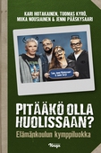 Pitääkö olla huolissaan?