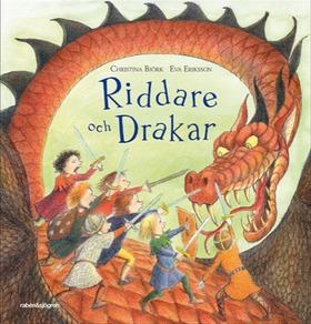 Riddare och drakar (e-bok) av Christina Björk