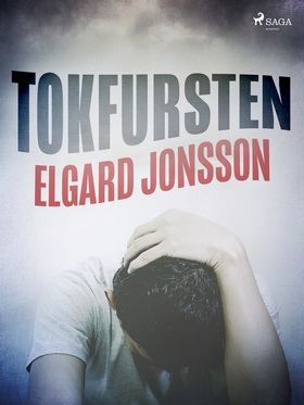 Tokfursten (e-bok) av Elgard Jonsson, Elgaard J