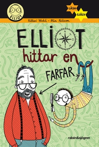 Elliot hittar en farfar (e-bok) av Hillevi Wahl