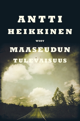 Maaseudun tulevaisuus (e-bok) av Antti Heikkine