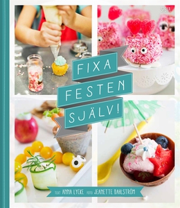 Fixa festen själv! (e-bok) av Anna Lycke