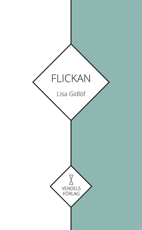 Flickan (e-bok) av Lisa Gidlöf