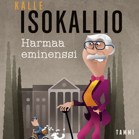 Harmaa eminenssi (ljudbok) av Kalle Isokallio