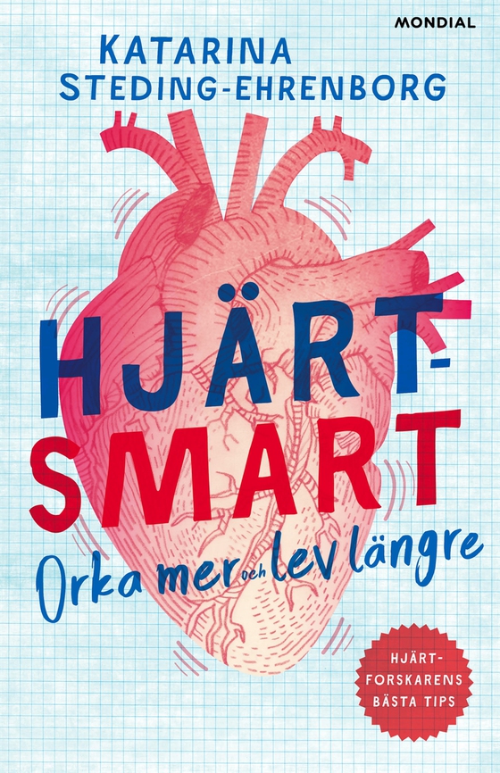 Hjärtsmart : orka mer och lev längre (e-bok) av Katarina Steding-Ehrenborg