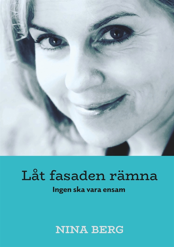 Låt fasaden rämna: Ingen ska vara ensam