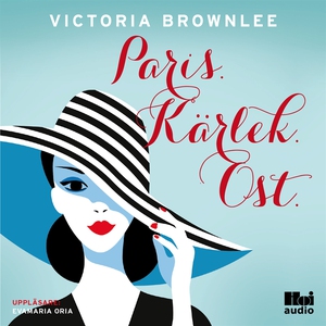Paris. Kärlek. Ost (ljudbok) av Victoria Brownl