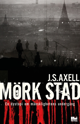 Mörk stad (e-bok) av J.S. Axell