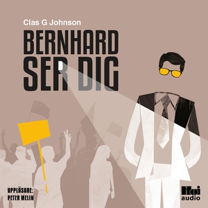 Bernhard ser dig (ljudbok) av Clas G. Johnson