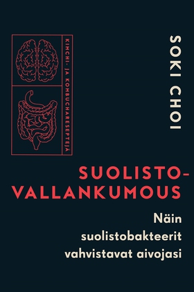 Suolistovallankumous (e-bok) av Soki Choi