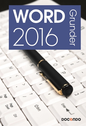 Word 2016 Grunder (e-bok) av Eva Ansell