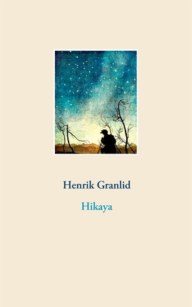 Hikaya (e-bok) av Henrik Granlid