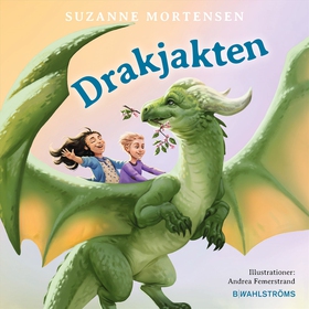Drakjakten (ljudbok) av Suzanne Mortensen