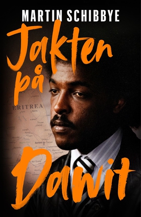 Jakten på Dawit (e-bok) av Martin Schibbye
