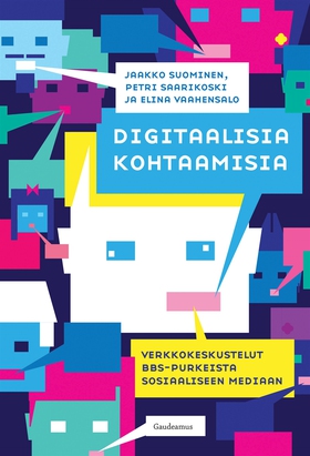 Digitaalisia kohtaamisia (e-bok) av Petri Saari