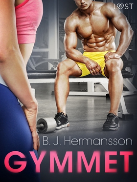 Gymmet - erotisk novell (e-bok) av B. J. Herman