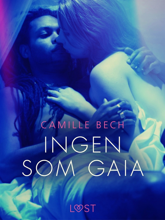 Ingen som Gaia - erotisk novell (e-bok) av Camille Bech