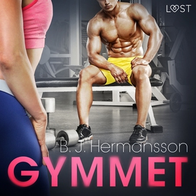 Gymmet - erotisk novell (ljudbok) av B. J. Herm