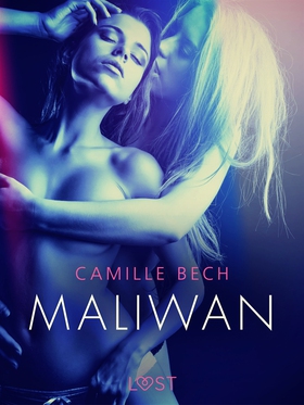 Maliwan - erotisk novell (e-bok) av Camille Bec