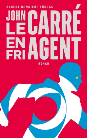 En fri agent (e-bok) av John le Carré
