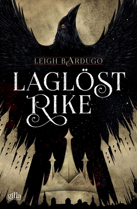 Laglöst rike (e-bok) av Leigh Bardugo