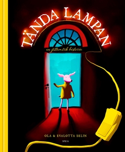Tända lampan: en jättemörk historia (e-bok) av