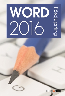 Word 2016 Fördjupning (e-bok) av Eva Ansell