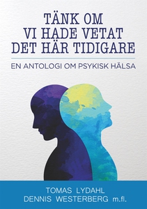 Tänk om vi hade vetat det här tidigare: En anto