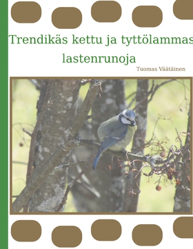 Trendikäs kettu ja tyttölammas: lastenrunoja (e