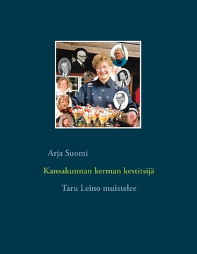 Kansakunnan kerman kestitsijä: Taru Leino muist
