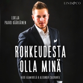 Rohkeudesta olla minä