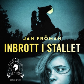 Inbrott i stallet (ljudbok) av Jan Fröman