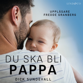 Du ska bli pappa (ljudbok) av Dick Sundevall