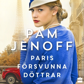 Paris försvunna döttrar (ljudbok) av Pam Jenoff