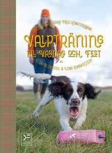 Valpträning till vardag och fest - belöningsbas