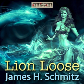 Lion Loose (ljudbok) av James H. Schmitz