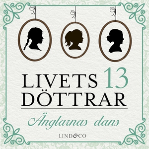 Änglarnas dans: En släkthistoria (ljudbok) av M