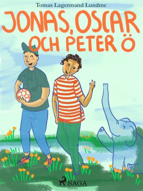 Jonas, Oscar och Peter Ö (e-bok) av Tomas Lager