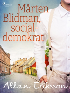 Mårten Blidman, socialdemokrat (e-bok) av Allan