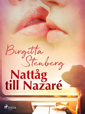 Nattåg till Nazaré (e-bok) av Birgitta Stenberg