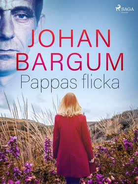 Pappas flicka (e-bok) av Johan Bargum